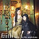 ｆａｉｔｈ「２ｇｉｒｌｓ　～ｉｎ　ｔｈｅ　ｓｅｐｉａｔｏｎｅ～」