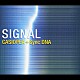 ＣＡＳＩＯＰＥＡ　＋　Ｓｙｎｃｈｒｏｎｉｚｅｄ　ＤＮＡ「ＳＩＧＮＡＬ」