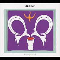 ＯＬＡｉｂｉ「 Ｈｕｍｍｉｎｇ　ｍｏｏｎ　ｄｒｉｐ」