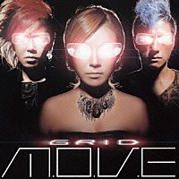 ｍ．ｏ．ｖ．ｅ「 ＧＲＩＤ」