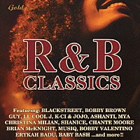 （オムニバス）「 Ｇｏｌｄ　ｐｒｅｓｅｎｔｓ　Ｒ＆Ｂ　ＣＬＡＳＳＩＣＳ」