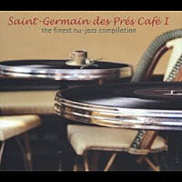 （オムニバス）「 Ｓａｉｎｔ－Ｇｅｒｍａｉｎ　ｄｅｓ－Ｐｒｅｓ　Ｃａｆｅ　Ⅰ」