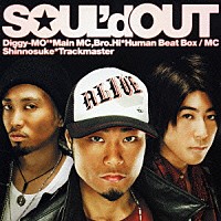 ＳＯＵＬ’ｄ　ＯＵＴ「 ＡＬＩＶＥ」