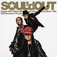 ＳＯＵＬ’ｄ　ＯＵＴ「 １，０００，０００　ＭＯＮＳＴＥＲＳ　ＡＴＴＡＣＫ」