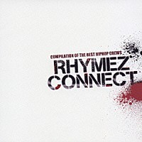 （オムニバス）「 ＲＨＹＭＥＺ　ＣＯＮＮＥＣＴ」