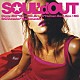 ＳＯＵＬ’ｄ　ＯＵＴ「Ｍａｇｅｎｔａ　Ｍａｇｅｎｔａ」