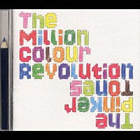 ザ・ピンカー・トーンズ「 ＴＨＥ　ＭＩＬＬＩＯＮ　ＣＯＬＯＵＲ　ＲＥＶＯＬＵＴＩＯＮ」