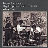 （オムニバス）「 Ｔｏｍｍｙ　Ｂｏｙ　Ｐｒｅｓｅｎｔｓ：Ｈｉｐ　Ｈｏｐ　Ｅｓｓｅｎｔｉａｌｓ　１９７９－１９９１　Ｖｏｌｕｍｅ　Ｔｗｏ」