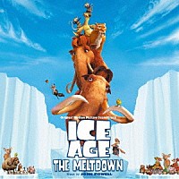 ジョン・パウエル「 オリジナル・サウンドトラック　アイスエイジ２」