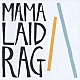 ＭＡＭＡＬＡＩＤ　ＲＡＧ「ＭＡＭＡＬＡＩＤ　ＲＡＧ　２」