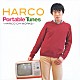 ＨＡＲＣＯ「Ｐｏｒｔａｂｌｅ　Ｔｕｎｅｓ－ＨＡＲＣＯ　ＣＭ　ＷＯＲＫＳ－」