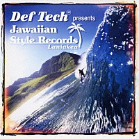 （オムニバス）「 Ｄｅｆ　Ｔｅｃｈ　ｐｒｅｓｅｎｔｓ　Ｊａｗａｉｉａｎ　Ｓｔｙｌｅ　Ｒｅｃｏｒｄｓ　～Ｌａｎｉａｋｅａ～」