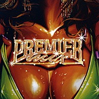 （オムニバス）「 Ｄａｎｃｅｈａｌｌ　Ｐｒｅｍｉｅｒ　Ｐｒｅｓｅｎｔｓ　ＰＲＥＭＩＥＲ　ＭＩＸ」