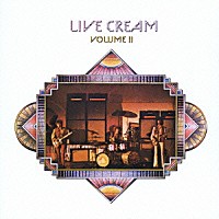 クリーム「 ライヴ・クリーム　ＶＯＬ．２」