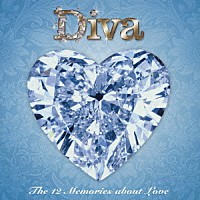 （オムニバス）「 Ｄｉｖａ　Ｔｈｅ　１２　Ｍｅｍｏｒｉｅｓ　ａｂｏｕｔ　Ｌｏｖｅ」