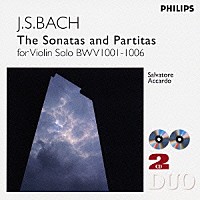 サルヴァトーレ・アッカルド「 Ｊ．Ｓ．バッハ：無伴奏ヴァイオリン・ソナタとパルティータ（全６曲）」