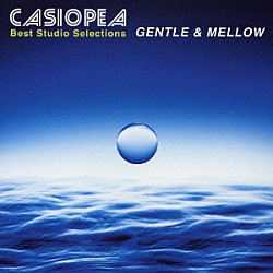 ＣＡＳＩＯＰＥＡ「ＣＡＳＩＯＰＥＡ　Ｂｅｓｔ　Ｓｔｕｄｉｏ　Ｓｅｌｅｃｔｉｏｎｓ　ＧＥＮＴＬＥ　＆　ＭＥＬＬＯＷ」