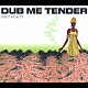 （オムニバス） アルトン・エリス Ｉ・ジョーンズ アルジマス ジョニー・ベンジ アッシャー・Ｄ ダディ・フレディー「ＤＵＢ　ＭＥ　ＴＥＮＤＥＲ」