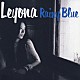 Ｌｅｙｏｎａ「Ｒａｉｎｙ　Ｂｌｕｅ」