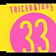 ＴＲＩＣＥＲＡＴＯＰＳ「３３」