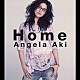 アンジェラ・アキ「Ｈｏｍｅ」