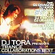 ＤＪ　ＴＯＲＡ「ＤＪ　ＴＯＲＡ　ＰＲＥＳＥＮＴＳ　ＴＲＡＮＣＥ　ＣＯＬＬＡＢＯＲＡＴＩＯＮＳ　ＢＥＳＴ」