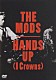 ＴＨＥ　ＭＯＤＳ「ＨＡＮＤＳ　ＵＰ（Ｉ　ＣＲＯＷＮＳ）」