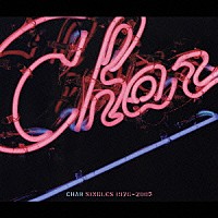 Ｃｈａｒ「 ＣＨＡＲ　ＳＩＮＧＬＥＳ　１９７６－２００５」