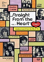 （オムニバス）「 Ｓｔｒａｉｇｈｔ　Ｆｒｏｍ　Ｔｈｅ　Ｈｅａｒｔ　Ｖｏｌｕｍｅ　１」