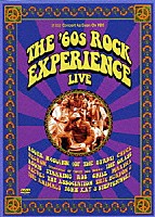 （オムニバス）「 Ｔｈｅ　’６０ｓ　Ｒｏｃｋ　Ｅｘｐｅｒｉｅｎｃｅ　Ｌｉｖｅ」