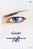 Ｇａｃｋｔ「 ＴＨＥ　ＧＲＥＡＴＥＳＴ　ＦＩＬＭＯＧＲＡＰＨＹ　１９９９－２００６　～ＢＬＵＥ～」