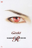 Ｇａｃｋｔ「 ＴＨＥ　ＧＲＥＡＴＥＳＴ　ＦＩＬＭＯＧＲＡＰＨＹ　１９９９－２００６　～ＲＥＤ～」