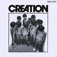 ＣＲＥＡＴＩＯＮ「 ＣＲＥＡＴＩＯＮ」