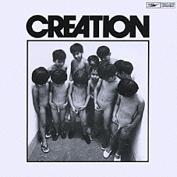 ＣＲＥＡＴＩＯＮ「ＣＲＥＡＴＩＯＮ」