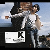 Ｋ「 Ｂｒａｎｄ　Ｎｅｗ　Ｍａｐ」