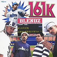 ＢＬＥＮＤＺ「 １６１Ｋ」