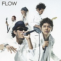 ＦＬＯＷ「 Ａｒｏｕｎｄ　ｔｈｅ　ｗｏｒｌｄ／ＫＡＮＤＡＴＡ」