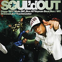 ＳＯＵＬ’ｄ　ＯＵＴ「 Ｓｔａｒｌｉｇｈｔ　Ｄｅｓｔｉｎｙ」