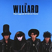 ＴＨＥ　ＷＩＬＬＡＲＤ「 Ｔｈｅ　Ｌｅｇｅｎｄ　Ｏｆ　Ｓｉｌｖｅｒ　Ｇｕｎｓ」