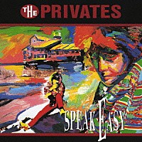 ＴＨＥ　ＰＲＩＶＡＴＥＳ「 ＳＰＥＡＫ　ＥＡＳＹ」