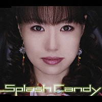 Ｓｐｌａｓｈ　Ｃａｎｄｙ「 アリス」