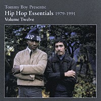 （オムニバス）「 Ｔｏｍｍｙ　Ｂｏｙ　Ｐｒｅｓｅｎｔｓ：Ｈｉｐ　Ｈｏｐ　Ｅｓｓｅｎｔｉａｌｓ　１９７９－１９９１　Ｖｏｌｕｍｅ　Ｔｗｅｌｖｅ」