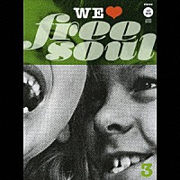 （オムニバス）「 ＷＥ□ＦＲＥＥ　ＳＯＵＬ　３」