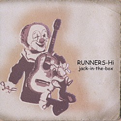 ＲＵＮＮＥＲＳ－Ｈｉ「ｊａｃｋ－ｉｎ－ｔｈｅ－ｂｏｘ」