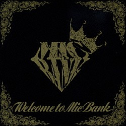 ＭＩＣ　ＢＡＮＫ「Ｗｅｌｃｏｍｅ　ｔｏ　Ｍｉｃ　Ｂａｎｋ」