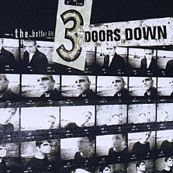 ３ドアーズ・ダウン「ザ・ベター・ライフ」