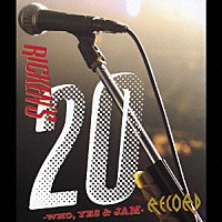 Ｒｉｃｋｅｎ’ｓ「 Ｒｉｃｋｅｎ’ｓ　２０　－ＷＨＯ，ＹＥＳ　＆　ＪＡＭ－　ＲＥＣＯＲＤ」