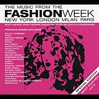 （オムニバス）「 ＴＨＥ　ＭＵＳＩＣ　ＦＲＯＭ　ＴＨＥ　ＦＡＳＨＩＯＮ　ＷＥＥＫ　ＮＥＷ　ＹＯＲＫ　ＬＯＮＤＯＮ　ＭＩＬＡＮ　ＰＡＲＩＳ　ＳＰＥＣＩＡＬ　ＥＤＩＴＩＯＮ／ＢＥＳＴ　ＰＡＲＴＩＥＳ　ｖｏｌ２」