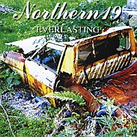 Ｎｏｒｔｈｅｒｎ１９「 ＥＶＥＲＬＡＳＴＩＮＧ」