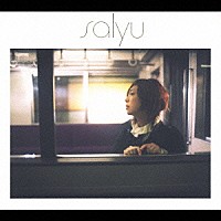 Ｓａｌｙｕ「 プラットホーム」